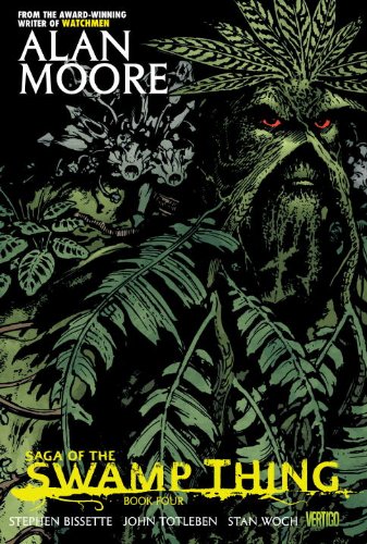 Saga of the Swamp Thing Book 4 Alan Moore and Steve Bissette